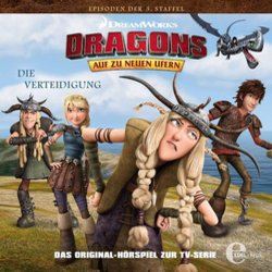 Dragons - Auf zu neuen Ufern Folge 30: Die Verteidigung サウンドトラック (Various Artists) - CDカバー