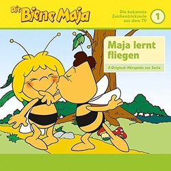 Die Biene Maja 01: Maja wird geboren, Maja lernt fliegen u.a. Soundtrack (Various Artists) - CD cover