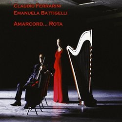 Amarcord... Rota Soundtrack (Emanuela Battigelli	, Claudio Ferrarini	, Nino Rota) - CD-Cover
