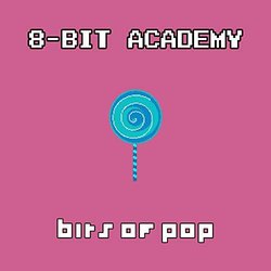 Bits of Pop サウンドトラック (8-Bit Academy) - CDカバー