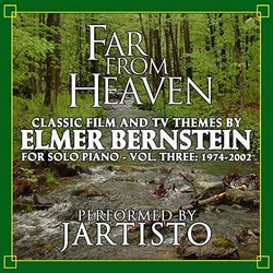 Far From Heaven: Film Music of Elmer Bernstein For Solo Piano Vol 3 1974-2002 Soundtrack (Elmer Bernstein) - CD cover