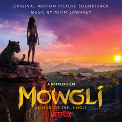 Mowgli: Legend of the Jungle Trilha sonora (Nitin Sawhney) - capa de CD