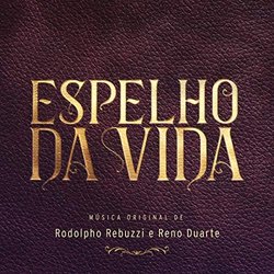 Espelho da Vida Soundtrack (Reno Duarte	, Rodolpho Rebuzzi) - CD cover