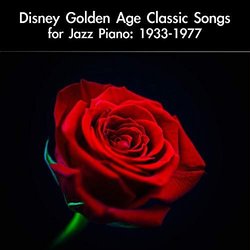 Disney Golden Age Classic Songs for Jazz Piano: 1933-1977 Trilha sonora (daigoro789 , Various Artists) - capa de CD