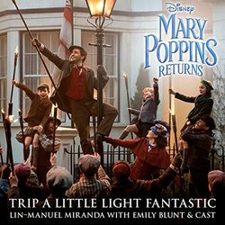 Mary Poppins Returns: Trip a Little Light Fantastic サウンドトラック (Various Artists) - CDカバー