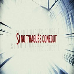 Si No T'hagus Conegut Soundtrack (David Caraben) - CD cover