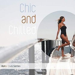 Chic and Chilled Soundtrack (Various Artists) - CD cover