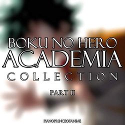 Boku no Hero Academia Collection, Pt. II Soundtrack (PianoPrinceOfAnime ) - CD cover
