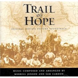 Trail Of Hope Ścieżka dźwiękowa (Sam Cardon, Merrill Jenson) - Okładka CD