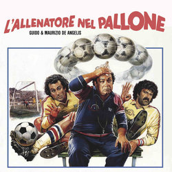 L'Allenatore nel pallone Soundtrack (Guido De Angelis, Maurizio De Angelis) - CD-Cover