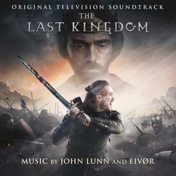 The Last Kingdom Trilha sonora (John Lunn, Eivr Plsdttir) - capa de CD