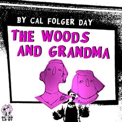 The Woods and Grandma Soundtrack (Cal Folger Day) - CD-Cover