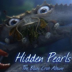 Hidden Pearls: The Blues Crab Bande Originale (Dustless Digital) - Pochettes de CD