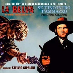 La Belva / Se T'Incontro, T'Ammazzo Soundtrack (Stelvio Cipriani) - CD cover