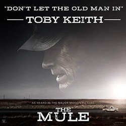 The Mule: Don't Let the Old Man In サウンドトラック (Toby Keith) - CDカバー