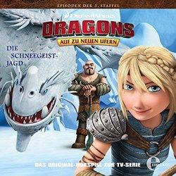 Dragons - Auf zu neuen Ufern Folge 29: Lebenslange Schuld / Die Schneegeist-Jagd サウンドトラック (Dragons - Auf zu neuen Ufern) - CDカバー