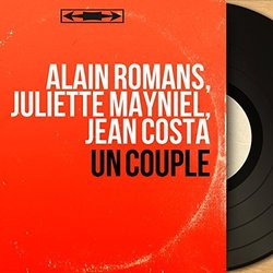 Un Couple Colonna sonora (Jean Costa, Juliette Mayniel	, Alain Romans) - Copertina del CD
