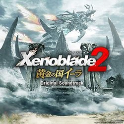 Xenoblade Chronicles 2 Kingdom of Torna Trilha sonora (Kenji Hiramatsu, Manami Kiyota, Yasunori Mitsuda, Ace TOMOri KUDO, CHiCO) - capa de CD