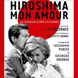 Hiroshima, mon amour Soundtrack (Georges Delerue, Giovanni Fusco) - CD-Cover