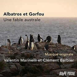 Albatros et Gorfou, une fable australe サウンドトラック (Clement Barbier, Valentin Marinelli	) - CDカバー