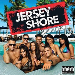 Jersey Shore Soundtrack - Explicit Ścieżka dźwiękowa (Various Artists) - Okładka CD