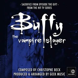 Buffy The Vampire Slayer - Sacrifice - From The Episode The Gift Colonna sonora (Geek Music) - Copertina del CD