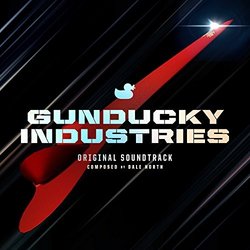 Gunducky Industries サウンドトラック (Dale North) - CDカバー