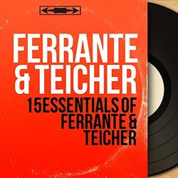 15 Essentials of Ferrante & Teicher Colonna sonora (Ferrante and Teicher, Various Artists) - Copertina del CD