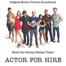 Actor for Hire Soundtrack (Jeremy Nathan Tisser) - CD cover