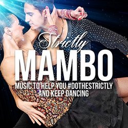 Strictly Mambo - Music to Help You #DoTheStrictly and Keep Dancing Ścieżka dźwiękowa (Various Artists) - Okładka CD