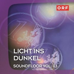 Licht ins Dunkel - Soundfloor Vol.03 Ścieżka dźwiękowa (Various Artists) - Okładka CD