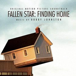 Fallen Star: Finding Home Soundtrack (Bobby Johnston) - CD cover