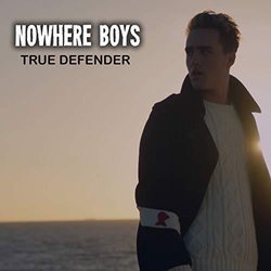 Nowhere Boys: True Defender Ścieżka dźwiękowa (Mark Mitchell, Jordie Race-Coldrey, Cornel Wilczek) - Okładka CD