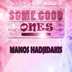 Some Good Ones - Manos Hadjidakis サウンドトラック (Manos Hadjidakis) - CDカバー