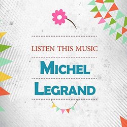 Listen This Music - Michel Legrand Soundtrack (Michel Legrand) - CD cover