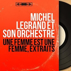 Une Femme est une femme Ścieżka dźwiękowa (Michel Legrand) - Okładka CD