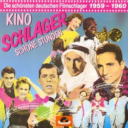 Kino Schlager - Schne Stunden - 1959-1960 Bande Originale (Various Artists) - Pochettes de CD