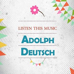 Listen This Music - Adolph Deutsch Ścieżka dźwiękowa (Adolph Deutsch) - Okładka CD