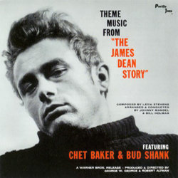 Theme music from The James Dean Story Bande Originale (Various Artists, Chet Baker, Leith Stevens) - Pochettes de CD