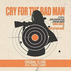 Cry for the Bad Man Colonna sonora (Franko Carino) - Copertina del CD