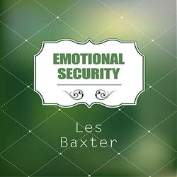 Emotional Security - Les Baxter Trilha sonora (Les Baxter) - capa de CD