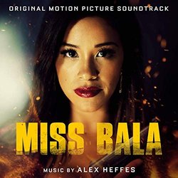 Miss Bala Soundtrack (Various Artists, Alex Heffes) - CD-Cover
