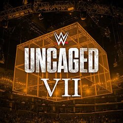 WWE: Uncaged VII Soundtrack (WWE & Jim Johnston) - CD cover