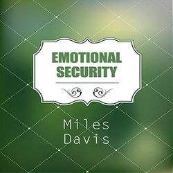 Emotional Security - Miles Davis Ścieżka dźwiękowa (Miles Davis) - Okładka CD