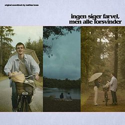 Ingen Siger Farvel, Men Alle Forsvinder Soundtrack (Mathias Loose) - CD cover
