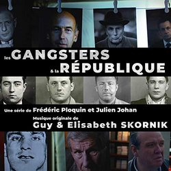 Les Gangsters et la Rpublique Trilha sonora (Elisabeth Skornik, Guy Skornik) - capa de CD