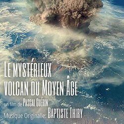 Le Mystrieux volcan du moyen age Soundtrack (Baptiste Thiry) - CD cover