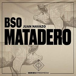 Banda Sonora De Matadero Soundtrack (Juan Navazo) - CD cover