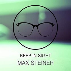 Keep In Sight - Max Steiner 声带 (Max Steiner) - CD封面