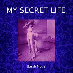 Sarah Mavis, My Secret Life, Vol. 3 Chapter 13 Soundtrack (Dominic Crawford Collins) - CD cover
